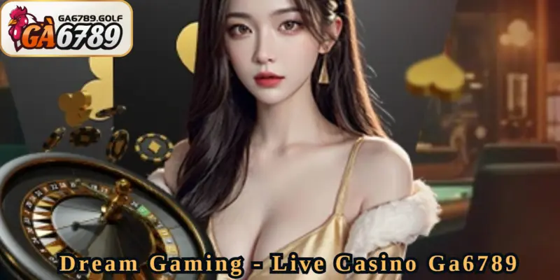 Dream Gaming - Nhà phát hành uy tín top đầu