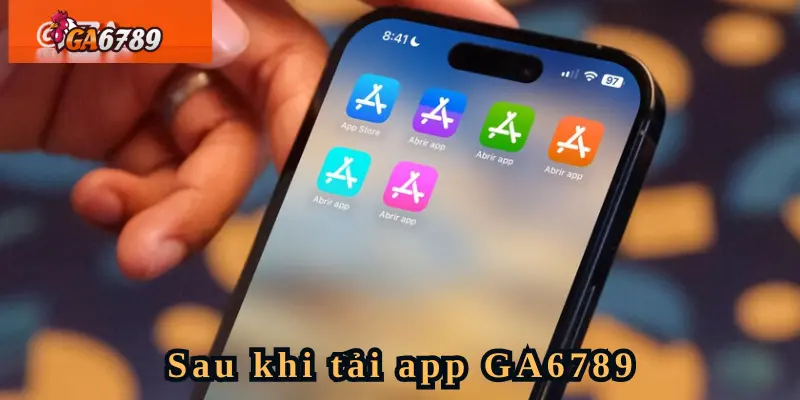 Các bước thực hiện sau khi tải app Ga6789 thành công
